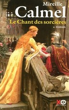 Le chant des sorcières - tome 1 (01) - Calmel, Mireille