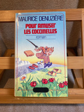 Maurice Denuzière Pour amuser les coccinelles roman grand livre du mois 1982