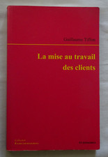 La Mise Au Travail Des Clients - TIFFON Guillaume