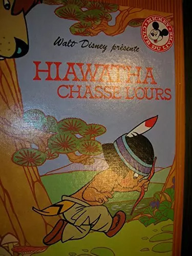 Hiawatha chasse ours - hiawatha, (mickey