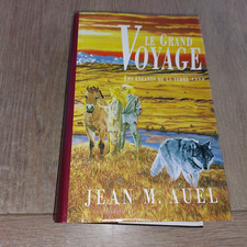 LES ENFANTS DE LA TERRE TOME IV  : LE GRAND VOYAGE /  JEAN MARIE AUEL