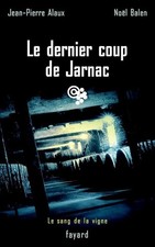 Dernier coup jarnac le - coup, de
