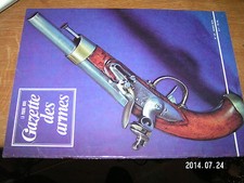 !!! Gazette des armes n°25 Baionnette systeme 1886 Lebel Pistolet AN XIII SAUER