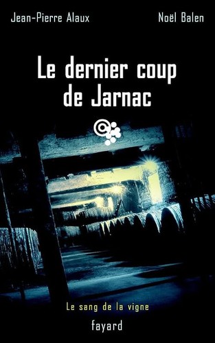 Dernier coup jarnac - le, jarnac: