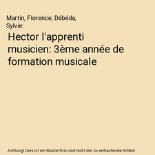 Hector apprenti musicien - hector, l'apprenti