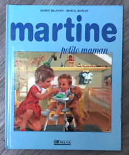 Livre Martine petite maman - Gilbert Delahaye/Marcel Marlier - Editions Atlas