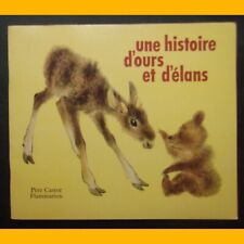 Albums du Père Castor UNE HISTOIRE D'OURS ET D'ÉLANS Romain Simon 2000