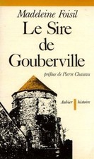 Le sire de gouberville : un gentilhomme normand au xvie siecle | Etat correct