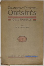 Grandes et petites obésités Cure radicale Dr. Francis Heckel 1920
