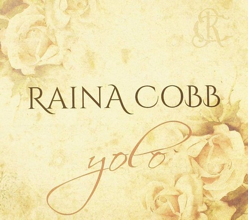 Raina cobb yolo - raina, (cd)