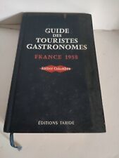 GUIDE DES TOURISTES GASTRONOMES FRANCE 1958 KLEBER-COLOMBES TARIDE BEL ETAT