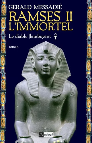 Ramsès immortel le - ramsÈs, ii