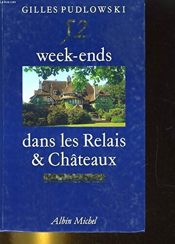 Week ends dans les relais - week-ends,