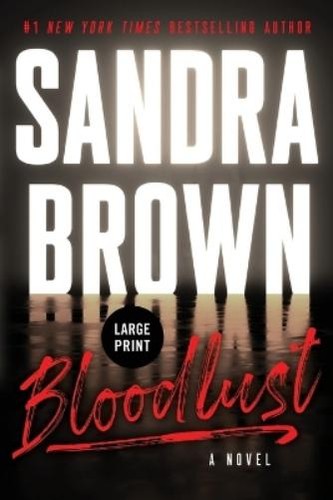 Sandra brown bloodlust - sandra, (poche)