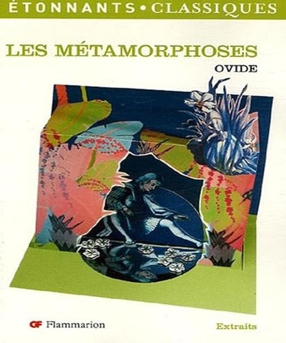 Metamorphoses ovide - metamorphoses, (les)
