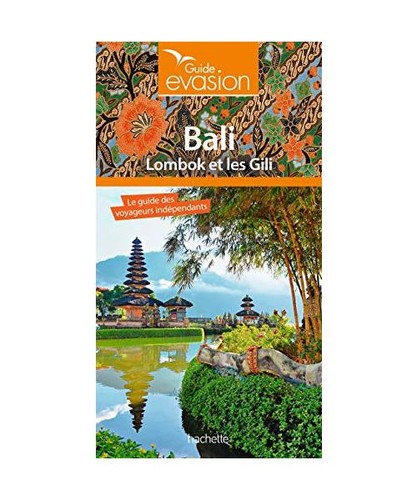 Guide evasion bali lombok - evasion, et