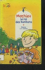 L'école d'Agathe, Tome 2 : Mathieu, le roi des bonbons - Chabot, Jean-Philippe