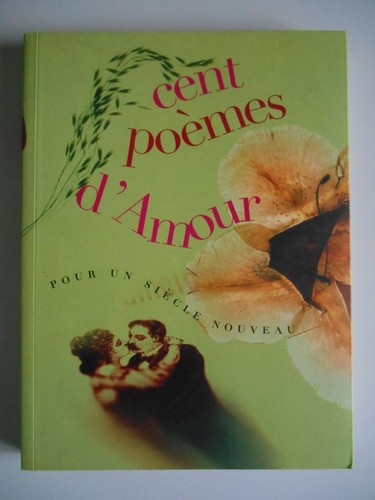 Cent poemes amour - poemes, pour