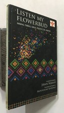 Narah, Jiban (Ed): Écoutez Mon Bourgeon Floral. Poésie Orale Mising D'Assam.