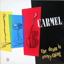 Carmel The Drum Is Everything