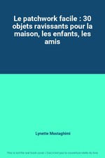 Le patchwork facile : 30