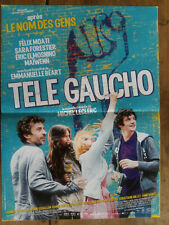 Affiche TELE GAUCHO Michel LECLERC Félix MOATI Sara FORESTIER  40x60cm 