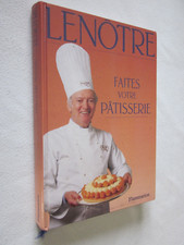 CUISINE :  LENÔTRE FAITES VOTRE PÂTISSERIE 1976
