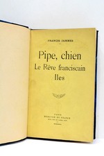LIVRE ANCIEN JAMMES PIPE CHIEN
