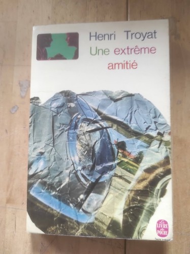 Une extrême amitié henri - extrême,