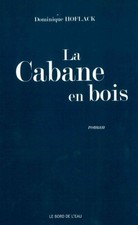 La cabane en bois - Hoflack