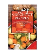 EASY CROCK POT RECIPES 2021