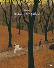 Le doute est partout (nouvelle édition), Voutch