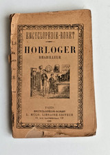 Encyclopédie RORET –Horloger Rhabilleur- 1926