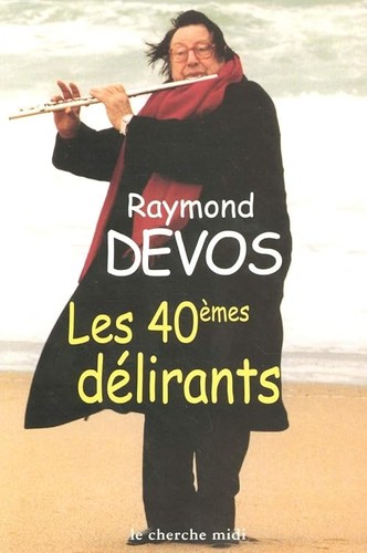 Les 40èmes délirants - ,