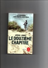 Jérome LOUBRY " Le douzième chapitre " 1 livre offert pour 4 achetés