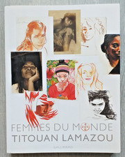 FEMMES DU MONDE, TITOUAN LAMAZOU, ÉDITIONS GALLIMARD