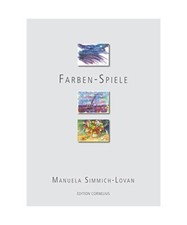 Farben-Spiele, Manuela Simmich-Lovan