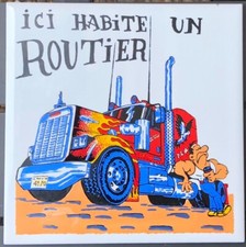 Carrelage Ici Habite Un Routier,Carreaux, Humour, Camion, Cammionneur
