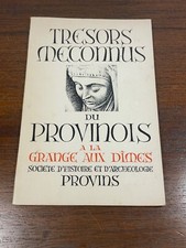 Livre Trésors Méconnus Provinois Catalogue Exposition Grange aux Dîmes 1966(L2A)
