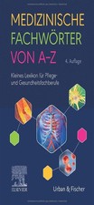 Elsevier GmbH Medizinische Fachwörter von A-Z: Kleines Lexikon für Pfleg (Poche)