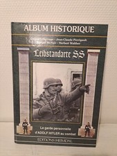 LEIBSTANDARTE SS ALBUM HISTORIQUE EDITIONS HEIMDAL WAFFEN LA GARDE D'HITLER WW2
