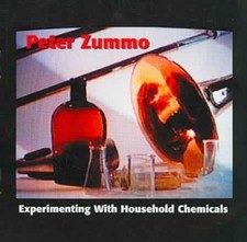 Peter Zummo: Experimenting with Household Chemicals by Peter Zummo NEUF