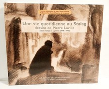 UNE VIE QUOTIDIENNE AU STALAG - DESSINS DE PIERRE LAVILLE (ARTISTE REOLAIS EN...