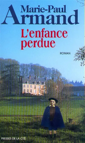 Enfance perdue marie - l'enfance, marie-paul