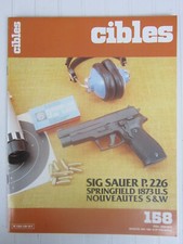 CIBLES N° 158 / SIG SAUER P.226 / Springfield 1873 US/ Ruger mini 14 Ranch Rifle