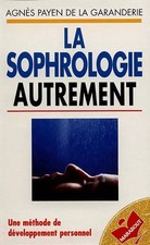 LA SOPHROLOGIE AUTREMENT