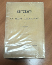 1904*J. DRESCH*GUTZKOW LA JEUNE ALLEMAGNE*MOUVEMENT PROGRESSISTE*JUNGES DEUTSCH