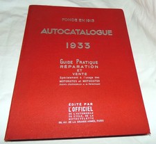Autocatalogue 1933. Guide pratique réparation et vente