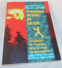 Dynamique Interne Du Tai Chi
