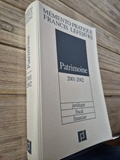 MEMENTO PRATIQUE FRANCIS LEFEBVRE .PATRIMOINE 2001-2002